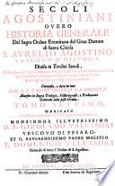 Secoli Agostiniani Overo Historia Generale Del Sagro Ordine Eremitano del Gran Dottore di S. Chiesa, S. Aurelio Agostono Vescovo D'Hippona