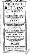 Secondi Riflessi Di Spirito, E Considerationi Morali Sopra li Evangelii delle Domeniche