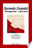 Secondo Casadei. «Romagna mia» e altre storie