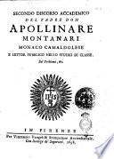 Secondo discorso accademico del padre don Apollinare Montanari monaco camaldolese e lettor pubblico nello studio di Classe. Sul problema, & c