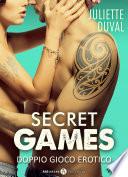 Secret Games – Doppio gioco erotico, 2