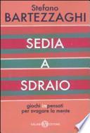 Sedia a sdraio. Giochi impensati per svagare la mente