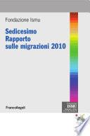 Sedicesimo Rapporto sulle migrazioni 2010
