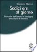 Sedici ore al giorno