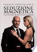 Seduzione magnetica