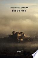 See us rise