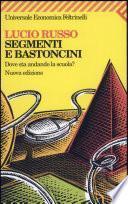 Segmenti e bastoncini. Dove sta andando la scuola?