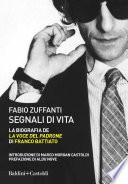 Segnali di vita. La biografia de La voce del padrone di Franco Battiato