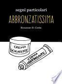 Segni particolari abbronzatissima