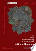 Segni, solchi, scavi mnemonici nelle astrazioni di Giulio Repulino