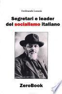 Segretari e leader del socialismo italiano