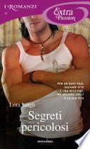 Segreti pericolosi (Romanzi Extra Passion)