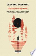 Segreto bretone. Omicidio nella foresta di Brocéliande.