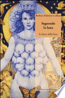 Seguendo la luna. La danza della luna