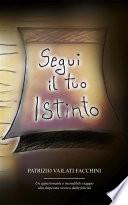 Segui il tuo istinto