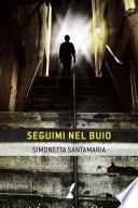 Seguimi nel buio