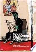 Seguo la traccia nera e sottile
