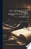 Sei Anni E Due Mesi Della Mia Vita