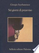 Sei giorni di preavviso
