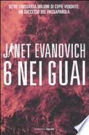 Sei nei guai