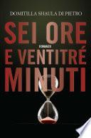 Sei ore e ventitré minuti