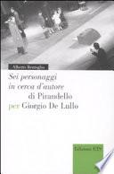 Sei personaggi in cerca d'autore di Pirandello per Giorgio De Lullo