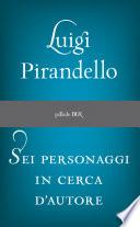 Sei personaggi in cerca d'autore