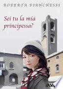 Sei tu la mia principessa?