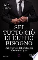 Sei tutto ciò di cui ho bisogno