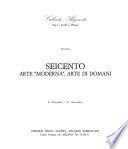 Seicento arte moderna, arte di domani