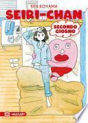 Seiri-chan. Secondo giorno