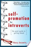 Self-Promotion for Introverts: The Quiet Guide to Getting Ahead