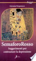 Semafororosso. Suggerimenti per contrastare la depressione