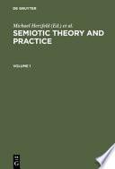 Semiotic Theory and Practice