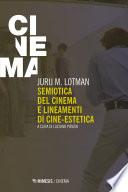 Semiotica del cinema e lineamenti di cine-estetica