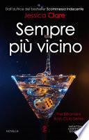 Sempre più vicino