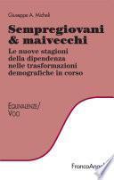 Sempregiovani & maivecchi. Le nuove stagioni della dipendenza nelle trasformazioni demografiche in corso