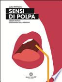 Sensi di polpa. Design erotico e persistenza nella memoria