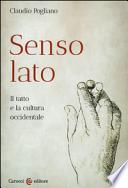 Senso lato. Il tatto e la cultura occidentale
