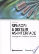 Sensori e sistemi as-interface. Tecnologie per l'automazione industriale