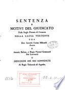 Sentenza e motivi del giudicato della Regia Pretura di Cremona nella causa vertente fra Don Antonio Cutica milanese attore e Antonia Besana, e Biagio Parenti cremonesi rei convenuti e deduzioni dei rei convenuti al Regio Tribunale d'Appello