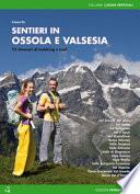 Sentieri in Ossola e Valsesia. 72 itinerari di trekking e trail