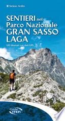 Sentieri nel Parco Nazionale Gran Sasso Laga. 120 itinerari con dati GPS