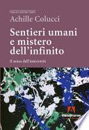 Sentieri umani e mistero dell'infinito
