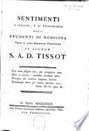 Sentimenti d'affetto e di riconoscenza degli studenti di medicina verso il loro immortale precettore, il signor S.A.D. Tissot