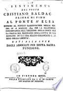 Sentimenti del prete Cristiano Baldacci priore di Pino al ponte a' Elsa espressi al popolo sanminiatese nella sera del dì 18 maggio 1800 per la faustisisma circostanza della croce nella piazza del seminario ... dati alla luce dagli associati per detta sacra funzione