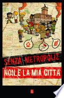 Senza Metropoliz non è la mia città