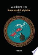 Senza moscioli né pistole