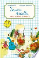 Senza ricetta. Nella cucina di Marta