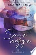 Senza vergogna. Texas nights series